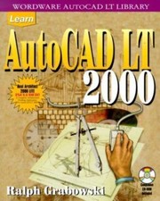 Learn AutoCAD LT 2000 by Ralph Grabowski