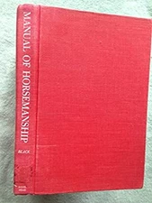 Manual of Horsemanship : Instructions from Mexico's Renowned Escu