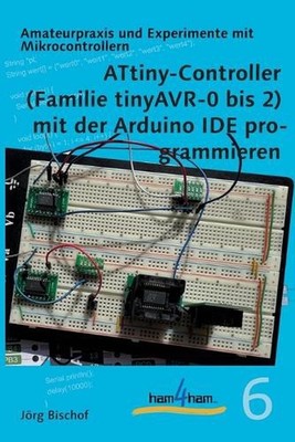ATtiny-Controller (Familie tinyAVR-0 bis 2) mit der Arduino IDE programmieren by