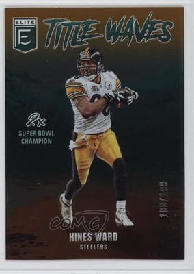 2025 Panini Donruss Elite Title Waves Orange 180/199 Hines Ward #10 6o3