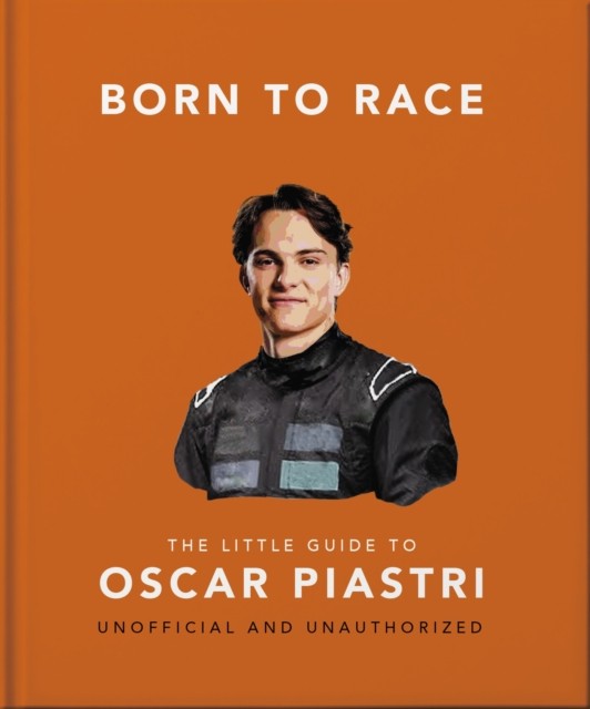 Born to Race: The Little Guide to Oscar Piastri by OH (Hardback Book) - Image 5