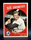 1959 TOPPS "BILL SKOWRON" NEW YORK YANKEES #90 NM+ OR BETTER! COMBINED SHIP!