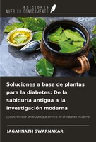 Soluciones A Base De Plantas Para La Diabetes: De La SabiduríA Antigua A La...