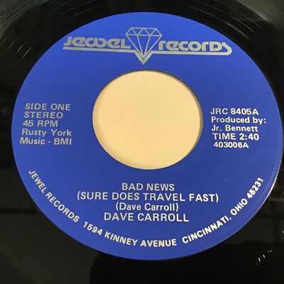 Dave Carroll - Bad News (Sure Does Travel Fast) / How Long Before I'm Losing 45