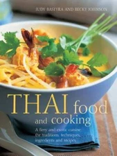 Thai Food and Cooking: A Fiery And Exotic Cuisine: The Traditions, Techni - GOOD