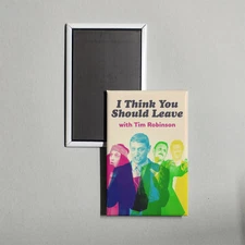 I Think You Should Leave with Tim Robinson Mini TV Show Poster Fridge Magnet
