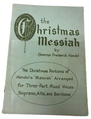 1959 The Christmas Messiah HANDEL Three-Part Mixed Voices Alto Soprano Baritone