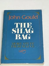 The Shag Bag More Stuff From Maine Paperback by John Gould