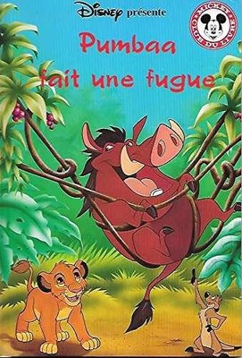 Pumbaa fait une fugue - Paperback, by unknown author - Very Good j
