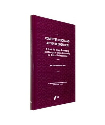 Computer Vision and Action Recognition: A Guide for Image Processing and Compute