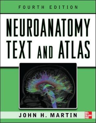 Neuroanatomy Text and Atlas, Fourth Edition;- paperback, 0071603964, John Martin