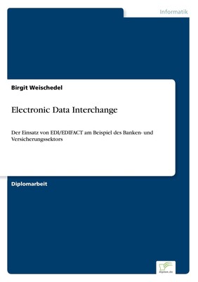Electronic Data Interchange Birgit Weischedel