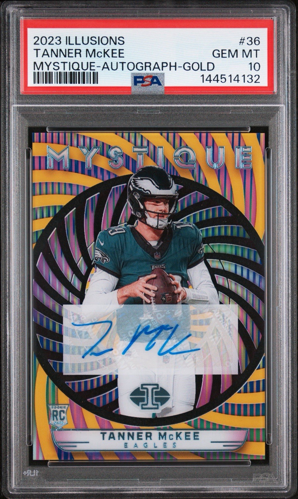 2023 Tanner McKee Illusions Gold Mystique Auto /10 Rookie PSA 10 Eagles