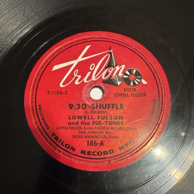 Trilon 78 RPM Lowell Fulson - 9:30 Shuffle / Thinkin Blues 186 V R&B