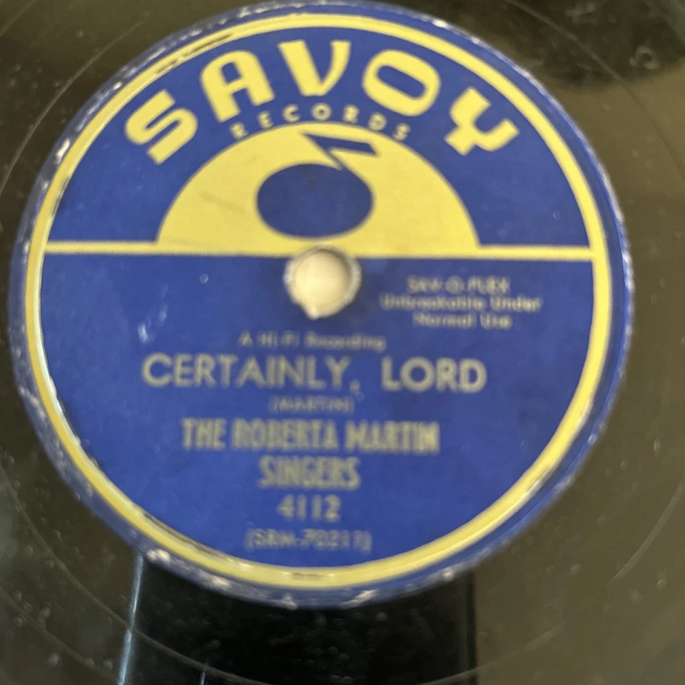 THE ROBERTA MARTIN SINGERS 78 CERTAINLY, LORD / I CAN MAKE IT  US SAVOY 4112 VG+ - Image 4 of 4