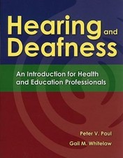 Hearing and Deafness : An Introduction for He...