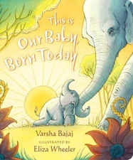 This Is Our Baby, Born Today - Board book - VERY GOOD