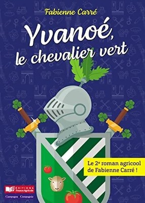 Yvanoé der grüne Ritter - Fabienne Quadrat - V2273056