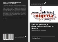 Oladapo Solaru | PolíTica Exterior Y Desarrollo EconóMico En Nigeria | Buch