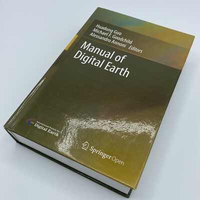 Manual of Digital Earth by Huadong Guo