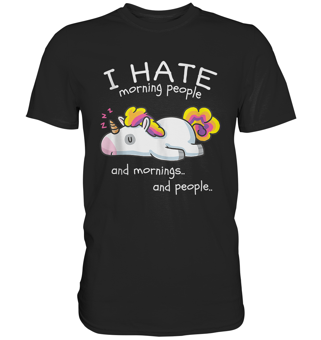 ALTRA T shirt I Hate Morning People And Mornings And People regalo unicorno unicorno