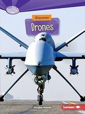 DISCOVER DRONES (SEARCHLIGHT BOOKS: WHAT'S COOL ABOUT By Douglas Hustad **NEW**