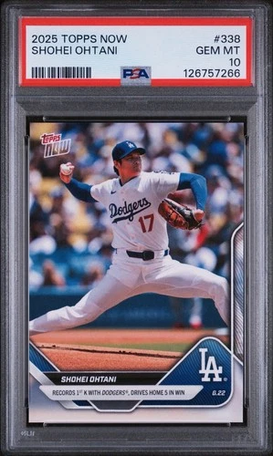 2025 TOPPS NOW #338 SHOHEI OHTANI PSA 10 MINT Dodgers SUPERSTAR MLB