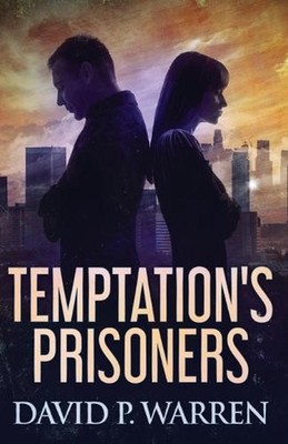 Temptation's Prisoners by David P. Warren (English) Paperback Book