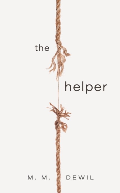 The Helper by M. M. Dewil PAPERBACK 9798874676100