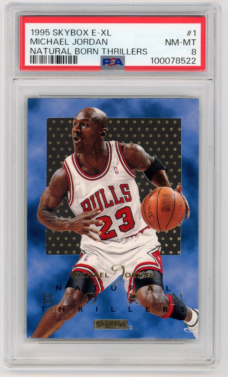 MICHAEL JORDAN 1995-98 SkyBox E-XL Natural Born Thrillers #1 PSA 8 Chicago Bulls