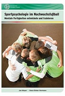 Sportpsychologie im Nachwuchsfußball: Mentale Ferti... | Buch | Zustand sehr gut