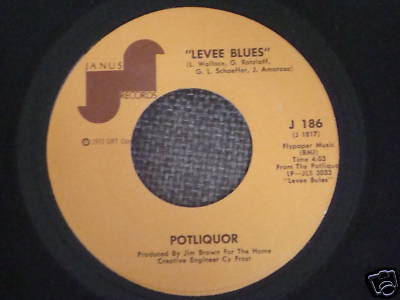 POTLIQUOR 45 Levee Blues b/w Beyond the River Jordan on JANUS Label 1972 VG++
