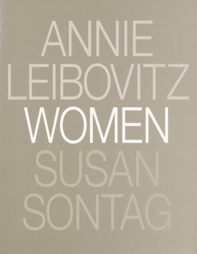 Women by Annie Leibovitz and Susan Sontag (2000, Trade