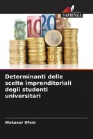 Wokasor Ofem | Determinanti Delle Scelte Imprenditoriali Degli Studenti...