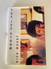 The Ice Storm by Rick Moody (1994, Hardcover) 1st Printing VG w/Protective Cover The Ice Storm by Rick Moody (1994, Hardcover) 1st Printing VG w/Protective Cover