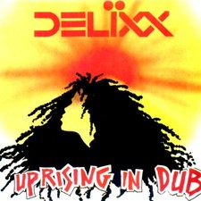 VINYL Delixx - Uprising In Dub (Bob Marley 'Uprising' Album In Dub)