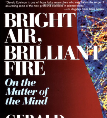 Bright Air, Brilliant Fire: On The Matter Of The Mind