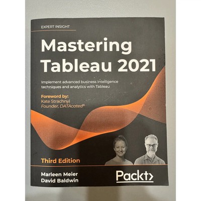 Mastering Tableau 2021 Third Edition Packt Book Business Intelligence Analytics
