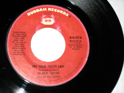 45 rpm BLACK SATIN hey there pretty lady BDA-477-N nice SEE PICS 