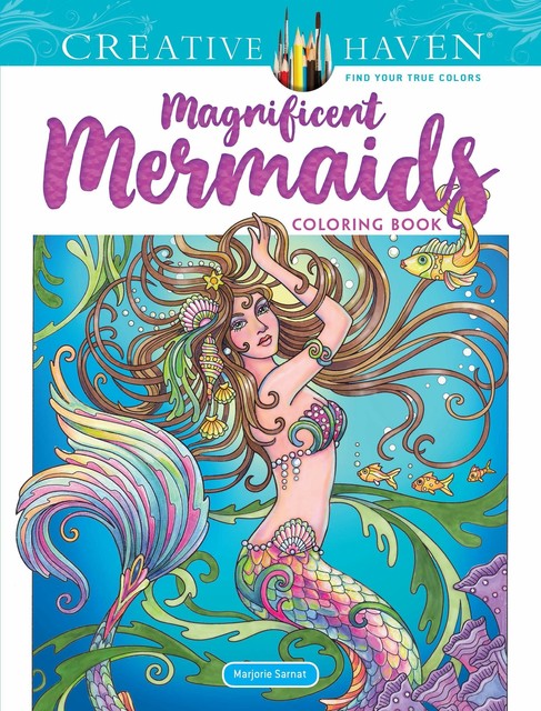 Creative Haven Coloring Bks.: Creative Haven Magnificent Mermaids Coloring Book By Marjorie Sarnat (2019, Trade Paperback) For Sale Online EBay - Creative Haven Coloring Bks.: Creative Haven Magnificent Mermaids Coloring Book By Marjorie Sarnat (2019, Trade Paperback) For Sale Online EBay