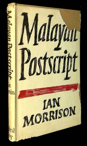 Ian Morrison / Malayan Postscript 1942 2nd printing