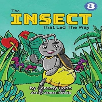 The Insect That Led The Way Jeremy John Paperback Library for All