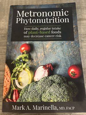 Metronomic Phytonutriion : How Daily, Regular Intake of Plant-Based Food May...