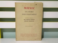 Music: It's Story and Enjoyment! Vintage HC/DJ Book by Sir Adrian Boult