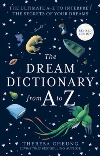 Cheung, Theresa : The Dream Dictionary from A to Z [Revise Fast and FREE P & P