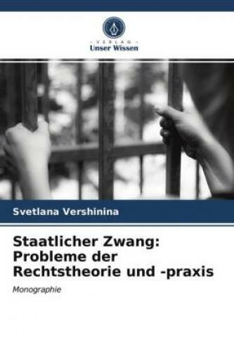 Thumbnail - Staatlicher Zwang: Probleme Der Rechtstheorie Und -praxis Monographie