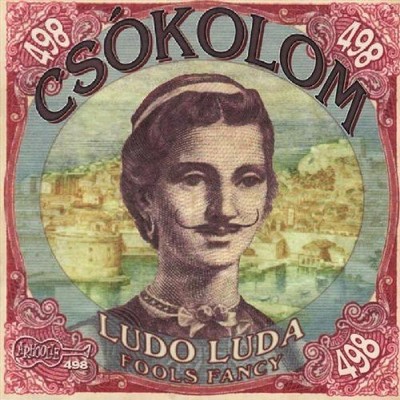 Csókolom - Ludo Luda: Fools Fancy [Used Very Good CD]