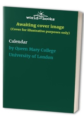 Calendar, Queen Mary College University of London