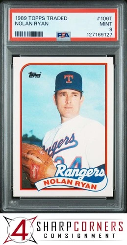 1989 TOPPS TRADED #106T NOLAN RYAN RANGERS HOF PSA 9