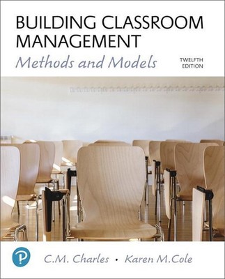 Building Classroom Management: Methods and Models Plus Mylab Education with Enha